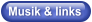 Musik & links