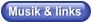 Musik & links